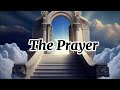 The Prayer (Lyrics) - By: Celine Dion and Andrea Bocelli