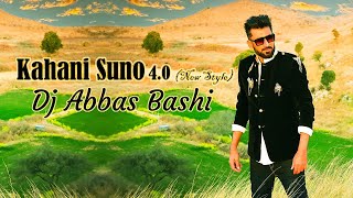 Kahani Suno 4.0 | Dj Abbas Bashi | New Style | New Song 2023 | Kaifi Khalil