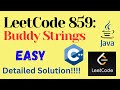 LeetCode 859 : Buddy Strings || EASY || C++ || JAVA || Detailed Solution