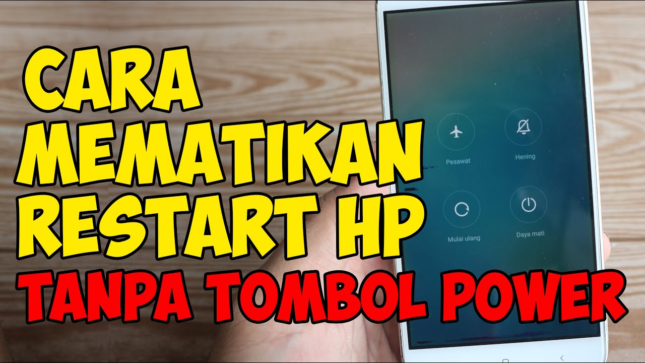 Cara Mematikan Dan Restart Hp Tanpa Tombol Power - YouTube