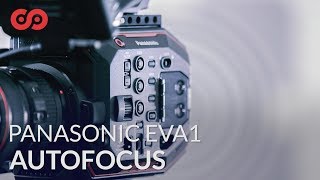 How to Use Autofocus on the Panasonic EVA1