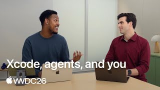 WWDC26: Xcode, agents, and you | Apple