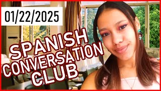 01/22/2025 Spanish Conversation Club with Spanish Instructor Paulina