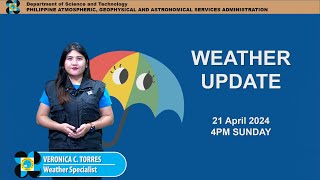 Public Weather Forecast issued at 4PM | April 21, 2024 - Sunday