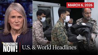 Top U.S. & World Headlines — March 6, 2026