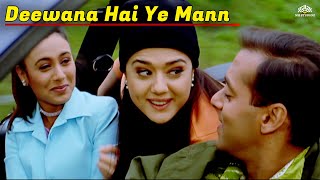 Deewana Hai Ye Mann | Chori Chori Chupke Chupke(2001) Song | Salman Khan | Rani