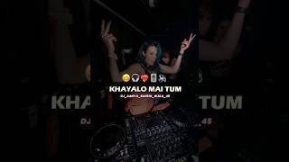 KHAYALO MAI TUM DJ SONG @Dj_Aanya_Barshi_wala_45 #marathi #dj #songs #viralsong #shorts #shortvideo