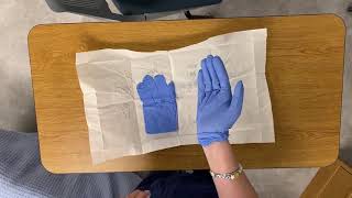 Skills Video: Donning/Doffing Sterile Gloves