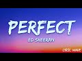 Ed Sheeran - Perfect (Lyrics) || Lyrical video || Lyric wave