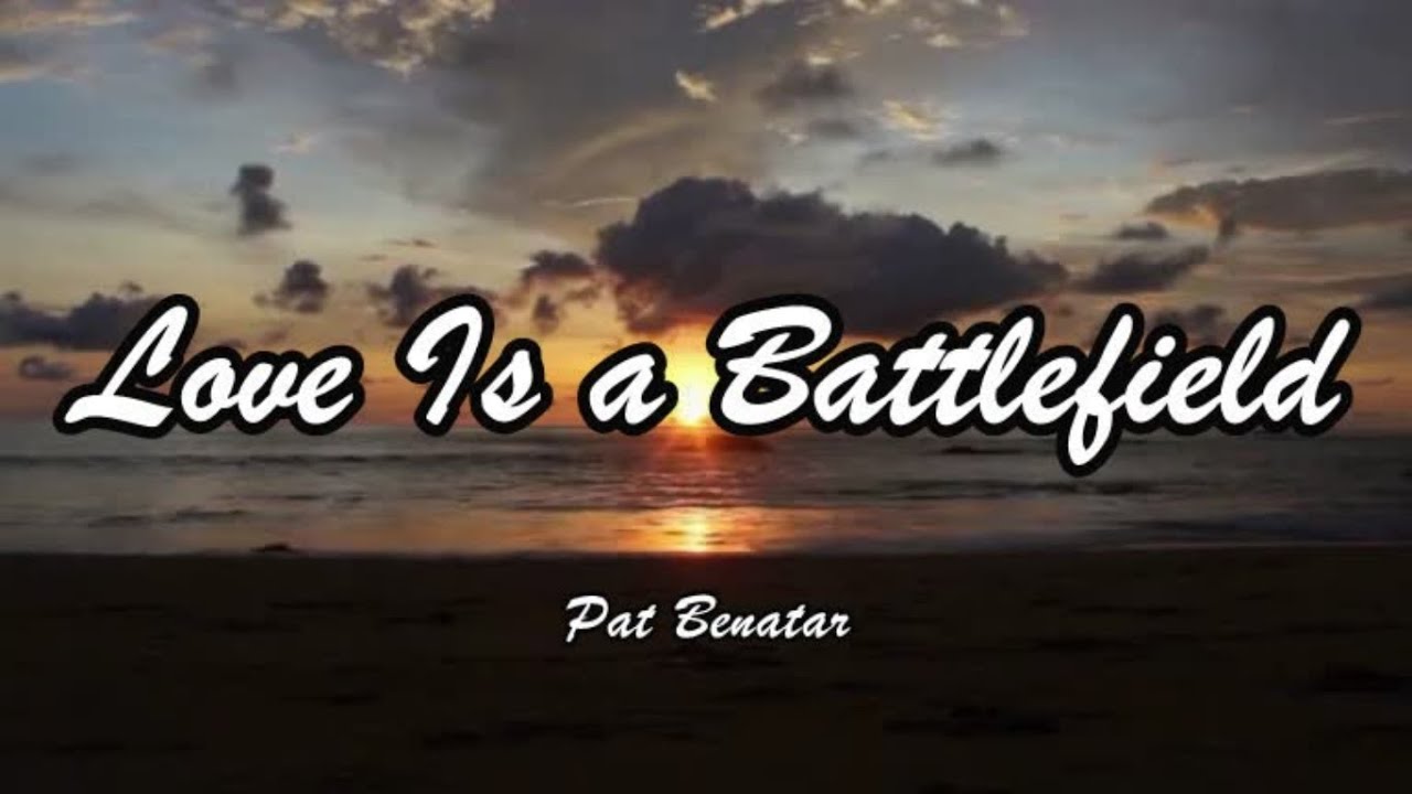 Pat Benatar - Love Is A Battlefield (Lyrics) - YouTube