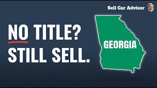 Can You Sell a Car Without a Title in Georgia? (3 Ways)