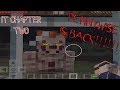 IT Chapter Two (Minecraft Edition)