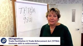 (B)logistics: Trade Facilitation \u0026 Trade Enforcement Act