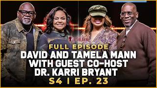 David & Tamela Mann Talk Marriage, Faith and Mental Health | S4 Ep. 23