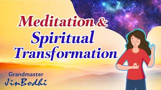 Meditation and Spiritual Transformation