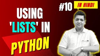 Using Lists in Python || Complete Python Tutorial For Beginners in Hindi (With Notes) #10