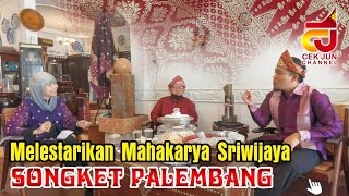 Melestarikan Mahakarya Sriwijaya Songket Palembang