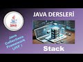 Java Dersleri : Java Collections Framework : Stack Kullanımı ve Örnekleri | Java Stacks