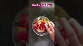 Healthy Fruit Bowl | Fruit Chaat