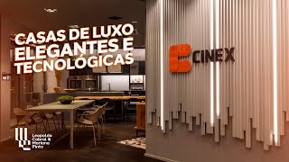 Casas de LUXO mais elegantes e tecnológicas (by CINEX)