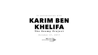 Karim Ben Khelifa at MIT Open Documentary Lab