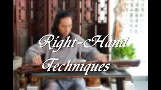 [Guqin Basic Class - Lesson 4] Right-Hand Techniques in Guqin (tuo/bo/mo/tiao/gou/ti/da/zhai)