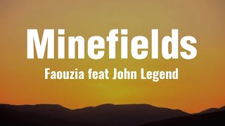 Faouzia feat John Legend - Minefields (lyrics)
