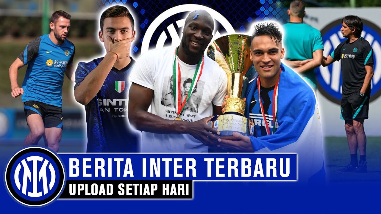 ⚫🔵 BERITA INTER MILAN TERBARU HARI INI - 💯WITH DYBALA INTER SCUDETTO🏆 ...