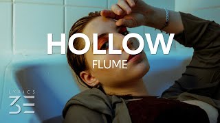 Flume - Hollow (Lyrics) feat. Emma Louise