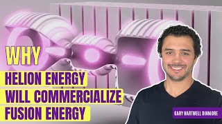 Why Helion Energy Will Commercialize Fusion Energy || Gary Dinmore
