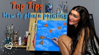 How to plan a painting for commissioned work or just for you!