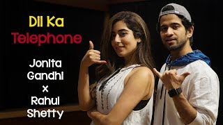 Jonita Gandhi & @rahulshettydv- Dil Ka Telephone (Dance Cover)