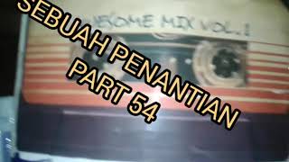 motivasi dan inspirasi sebuah penantian Part 54