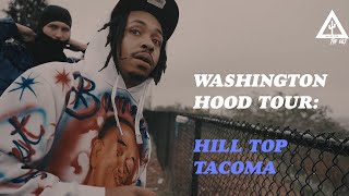 WASHINGTON HOOD TOUR: HILL TOP (BIGGEST HOOD IN TACOMA)