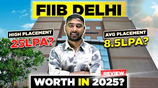 FIIB Delhi Review Is Worth It In 2025?🔥 | FIIB Delhi PGDM Reviews✅ | Placement | Admission Process