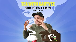 Answering your business questions LIVE! | Tea with GaryVee Episode 64