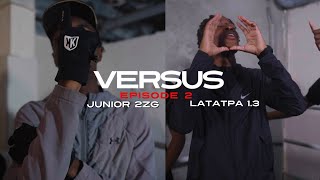 Versus EP.2 Junior 2ZG X Latatpa 1.3