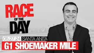 DRF Monday Race of the Day | Grade 1 Shoemaker Mile | May 27, 2024