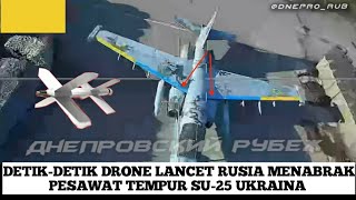 Di Operasikan Dari Jauh, Drone Lancet Rusia Kembali Berhasil Menghancurkan Pesawat Tempur Ukraina