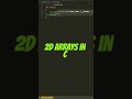 2d arrays IN C