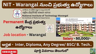 NIT Warangal recruitment 2024 | latest govt jobs | latest central govt jobs | all govt jobs telugu |