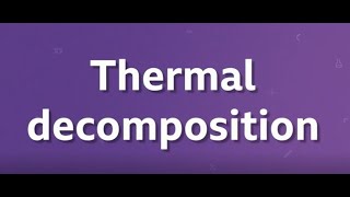 What Is Thermal Decomposition? - KS3 Science BBC Bitesize
