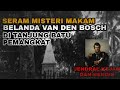 SERAM!! MISTERI MAKAM BELANDA DI BUKIT TANJUNG BATU PEMANGKAT