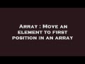 Array : Move an element to first position in an array