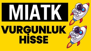 MIATK Hisse Analiz - Teknik Analiz