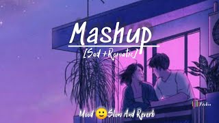 Best Of Romantic Love Mashup Song 2023 [Slow+Reverb] |Probin|
