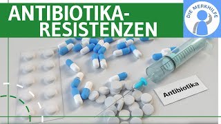 Antibiotika-Resistenzen - Bakterien / Genetik einfach erklärt - Ursachen, Entstehung \u0026 Schutz