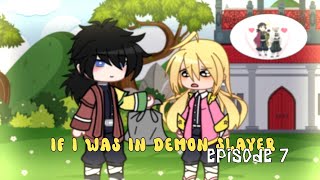 ✨️. . . 【If I was in demon slayer _ Episode 7】. . .💗  + bonus at the end. . .