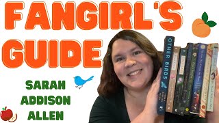 The Fangirl's Guide to Sarah Addison Allen