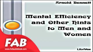 Mental Efficiency Full Audiobook by Arnold BENNETT by Psychology, Self-Help, Contemporary